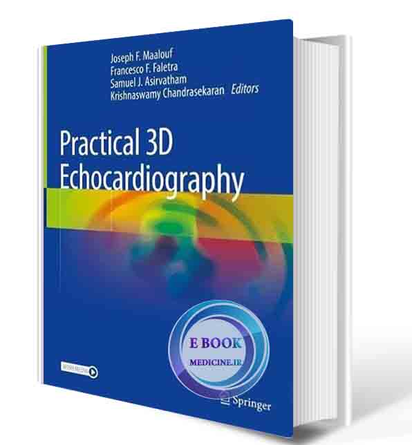 دانلود کتابPractical 3D Echocardiography 1st ed. 2022 Edition (ORIGINAL PDF)